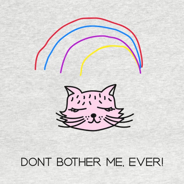 Dont bother me,ever by Rc tees